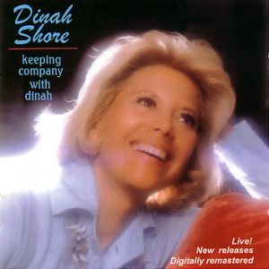 DINAH SHORE - KEEPING COMPANY WITH DINAH (ROYCD 214)