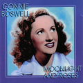 CONNIE BOSWELL - MOONLIGHT & ROSES