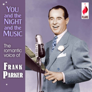 FRANK PARKER - YOU AND THE NIGHT AND THE MUSIC (ROYCD 243)