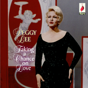 PEGGY LEE - TAKING A CHANCE ON LOVE (ROYCD 269)