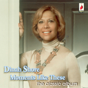 DINAH SHORE - MOMENTS LIKE THESE (ROYCD 283)