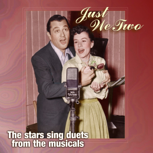 JUST WE TWO - THE STARS SING DUETS FROM THE MUSICALS (ROYCD 291)