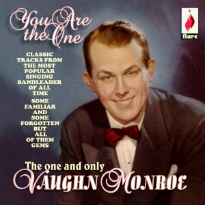 VAUGHN MONROE - YOU ARE THE ONE (ROYCD 313)