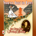 YOU'RE JUST IN LOVE - The Stars Sing Irving Berlin (VIX 9003)
